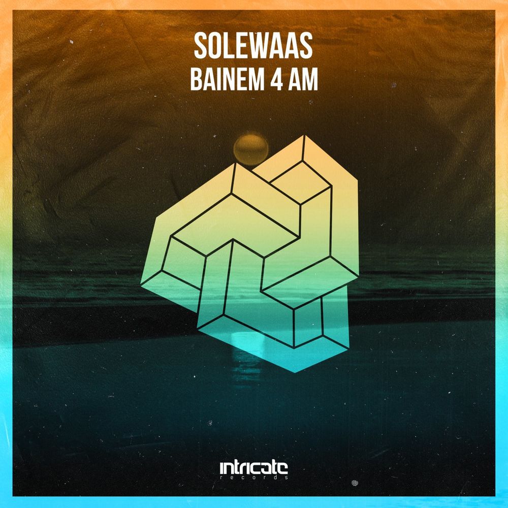 Solewaas - Bainem 4 AM [INTRICATE397]